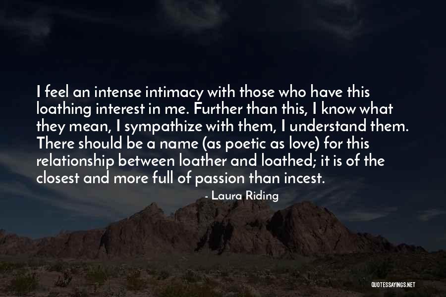Relationship Intimacy Quotes By Laura Riding