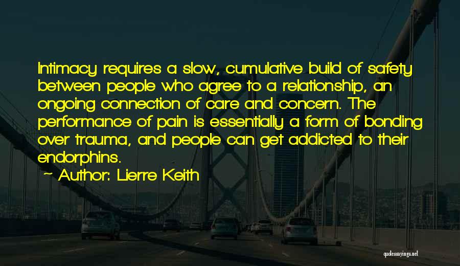 Relationship Intimacy Quotes By Lierre Keith