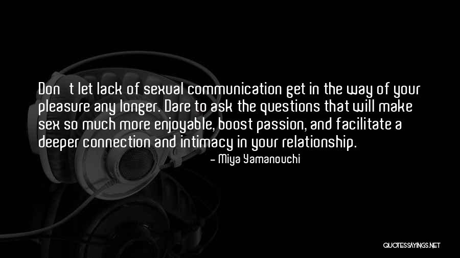 Relationship Intimacy Quotes By Miya Yamanouchi