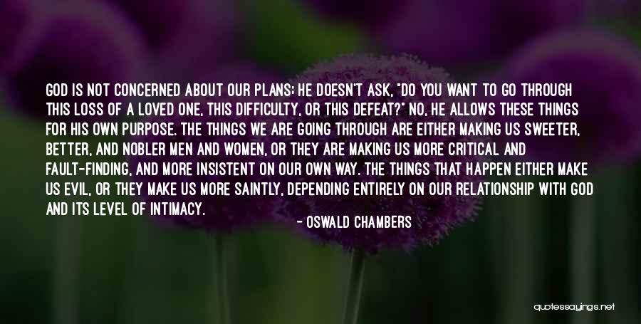 Relationship Intimacy Quotes By Oswald Chambers