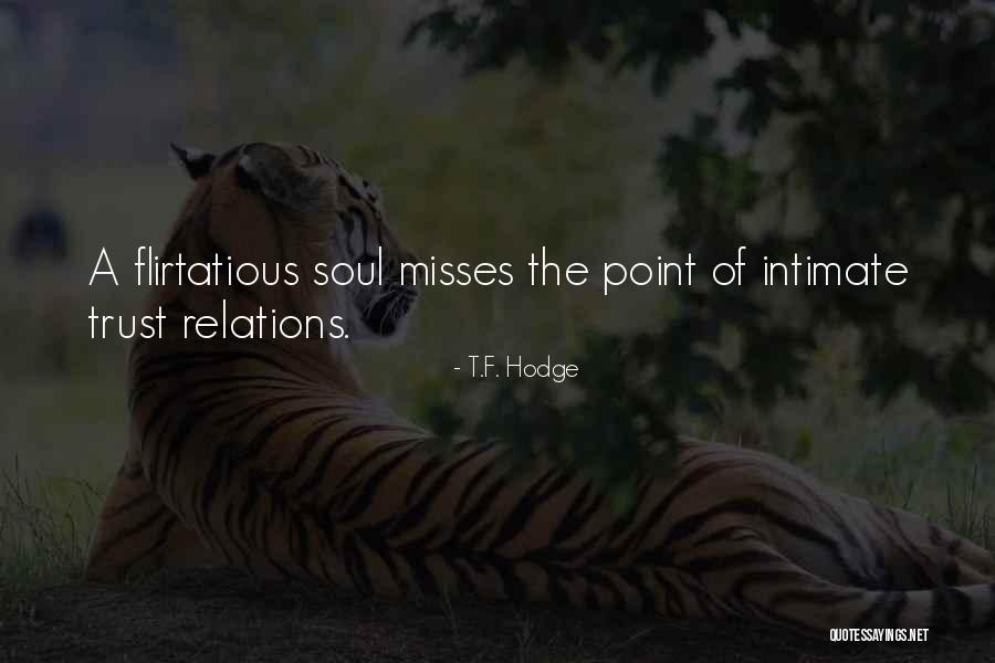 Relationship Intimacy Quotes By T.F. Hodge