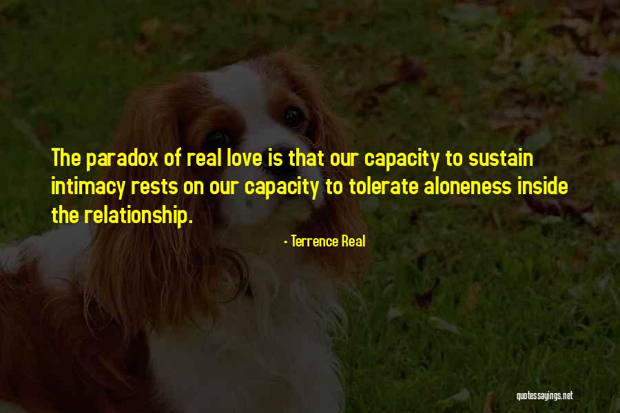 Relationship Intimacy Quotes By Terrence Real