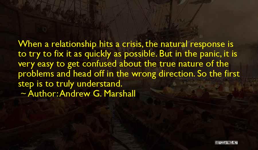 Relationship Is Not Easy Quotes By Andrew G. Marshall