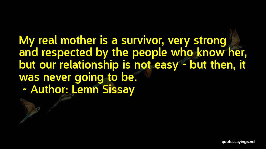 Relationship Is Not Easy Quotes By Lemn Sissay