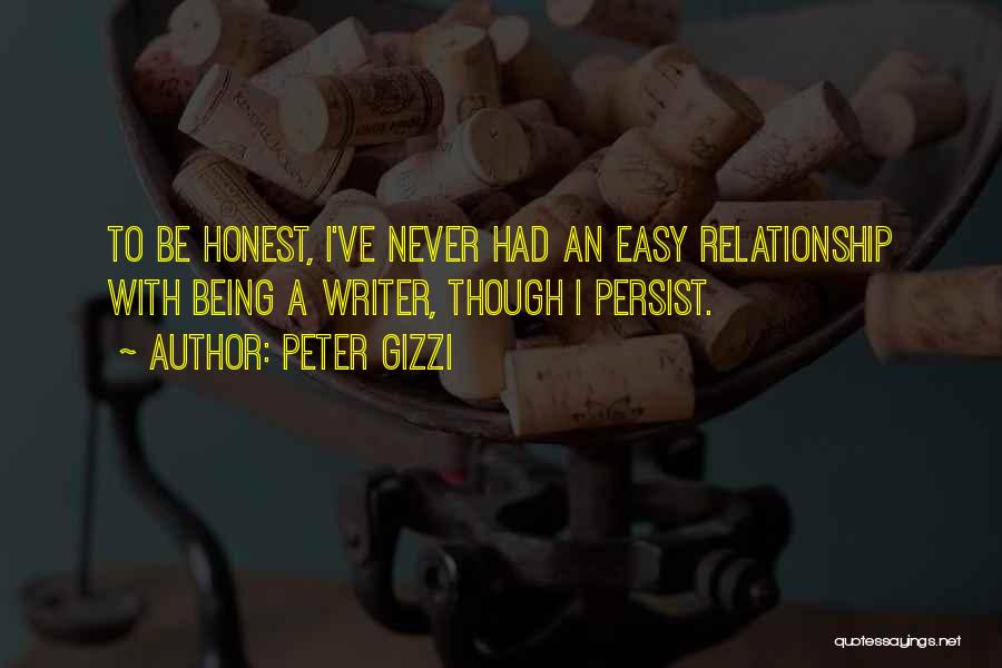 Relationship Is Not Easy Quotes By Peter Gizzi