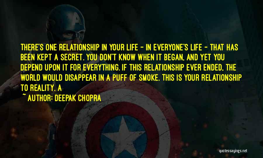 Relationship Kept Secret Quotes By Deepak Chopra