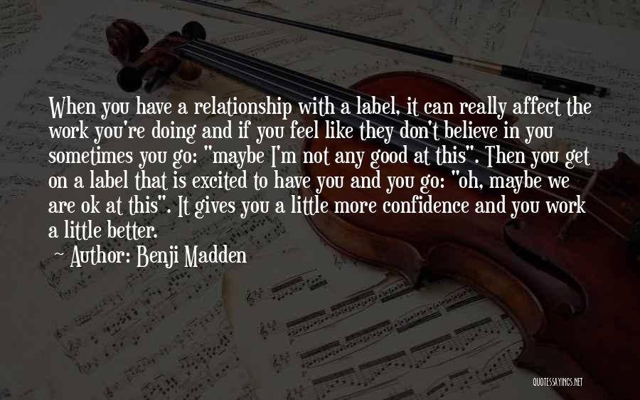 Relationship Labels Quotes By Benji Madden