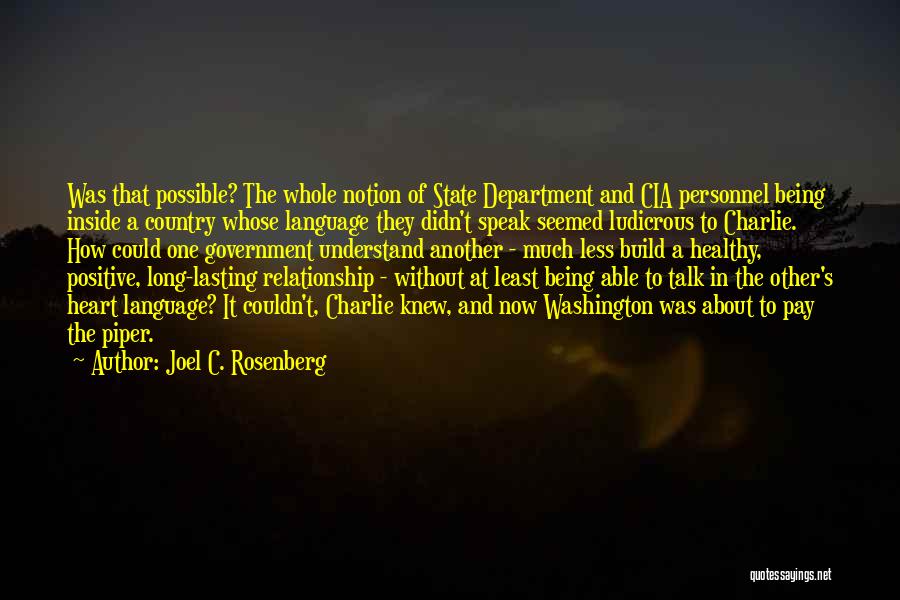 Relationship Lasting Quotes By Joel C. Rosenberg