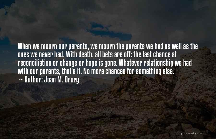 Relationship Lasts Quotes By Joan M. Drury