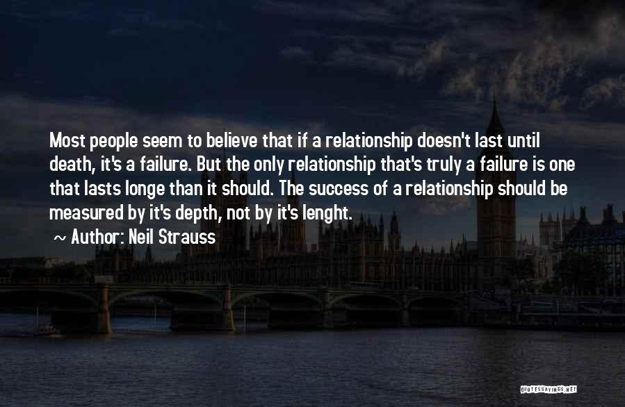 Relationship Lasts Quotes By Neil Strauss