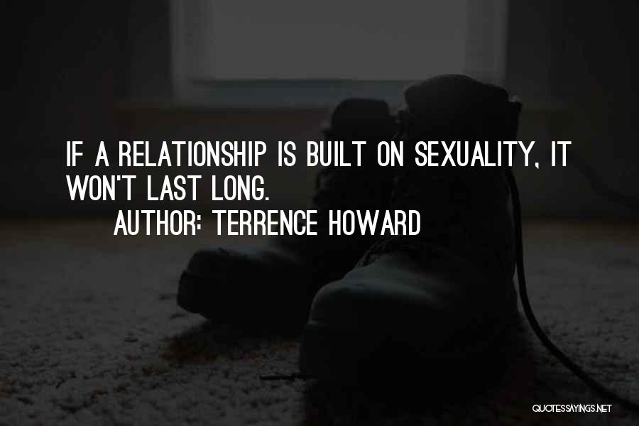 Relationship Lasts Quotes By Terrence Howard