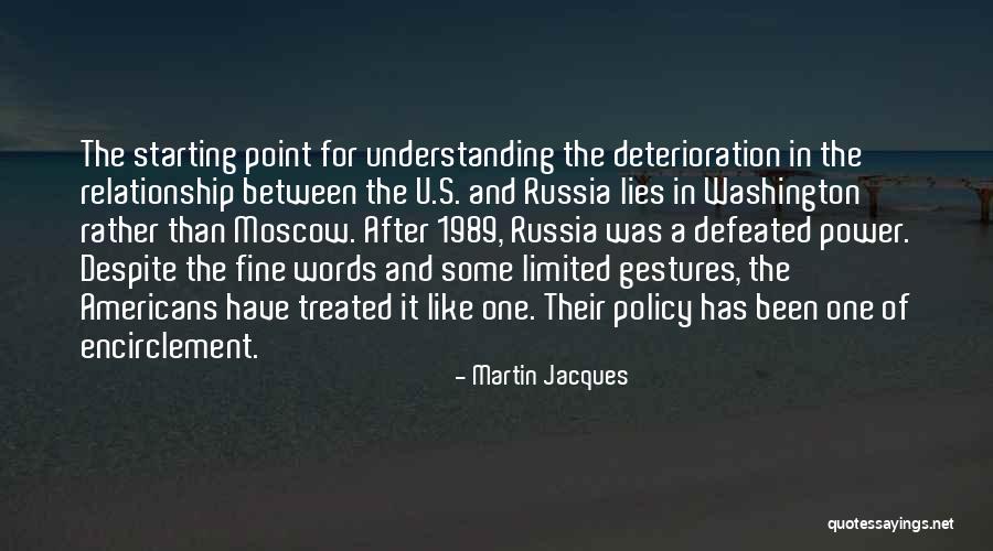 Relationship Lies Quotes By Martin Jacques Relationship Lies Quotes By Martin Jacques