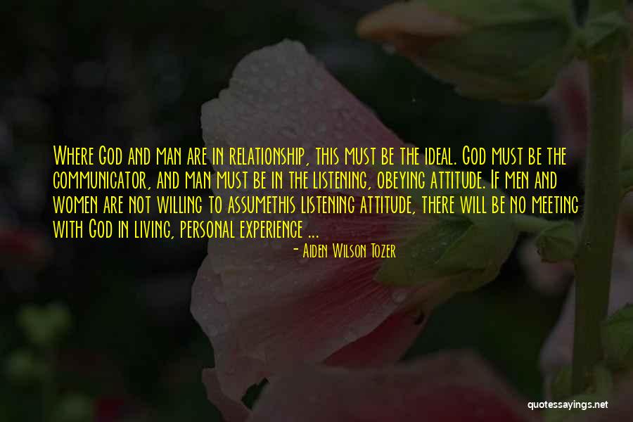 Relationship Listening Quotes By Aiden Wilson Tozer Relationship Listening Quotes By Aiden Wilson Tozer