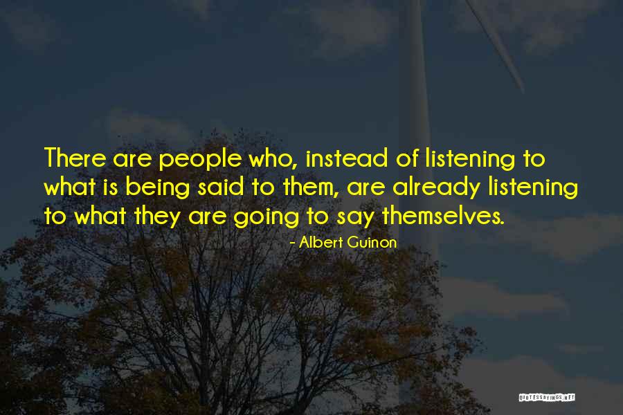 Relationship Listening Quotes By Albert Guinon Relationship Listening Quotes By Albert Guinon