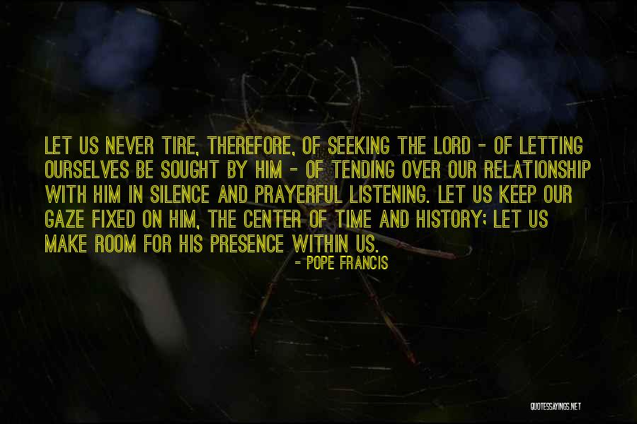 Relationship Listening Quotes By Pope Francis Relationship Listening Quotes By Pope Francis