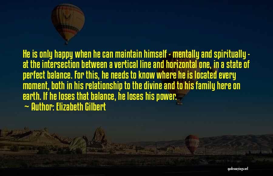 Relationship Maintain Quotes By Elizabeth Gilbert