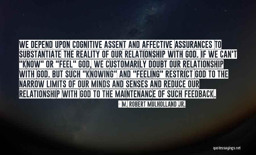 Relationship Maintenance Quotes By M. Robert Mulholland Jr. Relationship Maintenance Quotes By M. Robert Mulholland Jr.