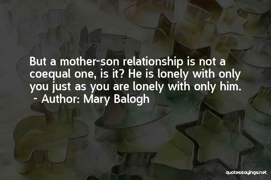 Relationship Mother Son Quotes By Mary Balogh