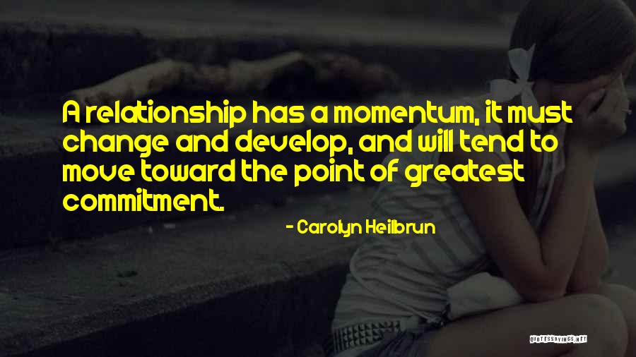 Relationship No Commitment Quotes By Carolyn Heilbrun Relationship No Commitment Quotes By Carolyn Heilbrun