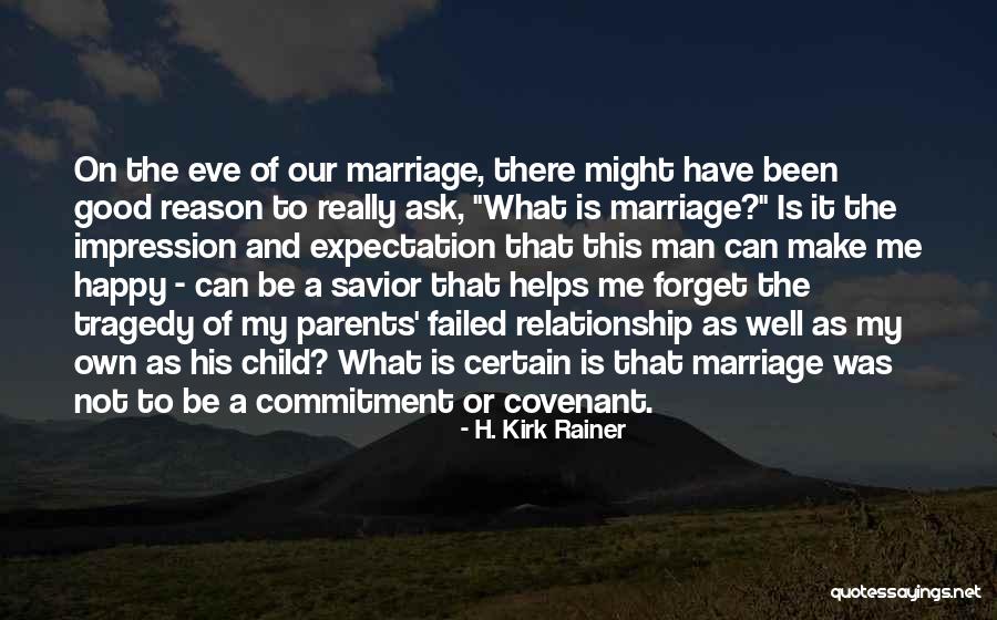 Relationship No Commitment Quotes By H. Kirk Rainer Relationship No Commitment Quotes By H. Kirk Rainer