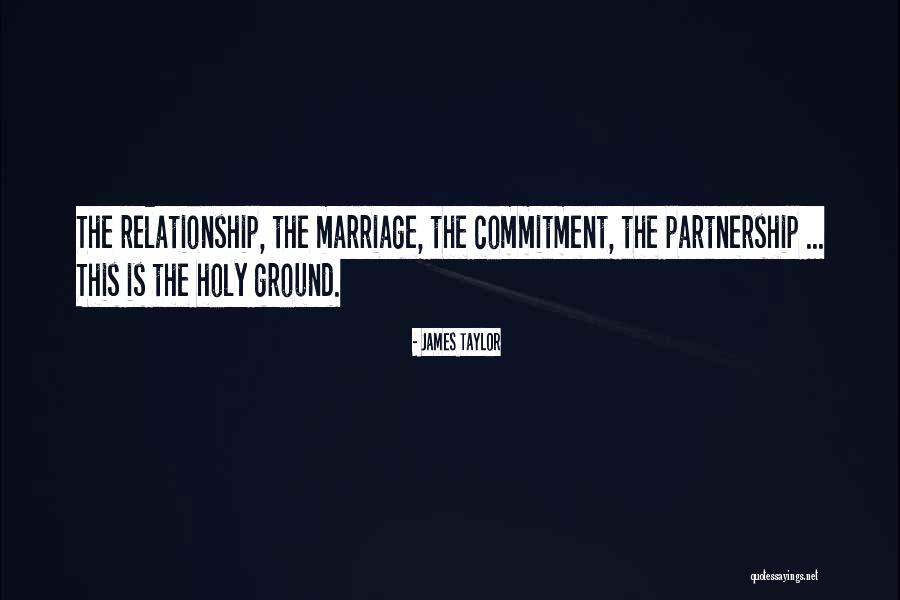 Relationship No Commitment Quotes By James Taylor Relationship No Commitment Quotes By James Taylor
