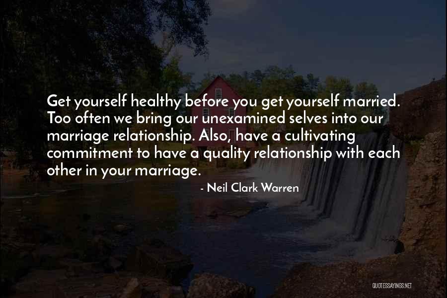 Relationship No Commitment Quotes By Neil Clark Warren Relationship No Commitment Quotes By Neil Clark Warren