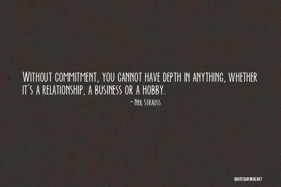 Relationship No Commitment Quotes By Neil Strauss Relationship No Commitment Quotes By Neil Strauss