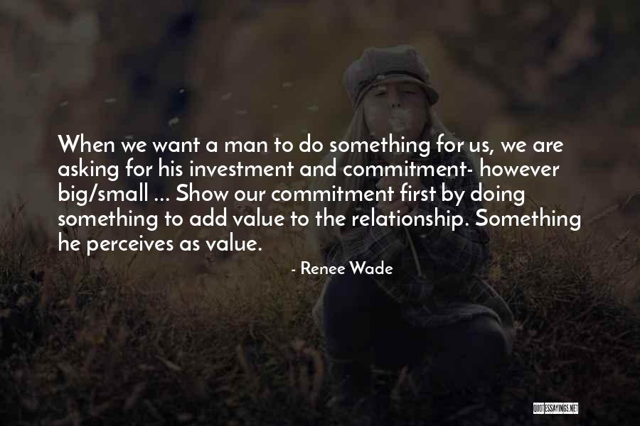 Relationship No Commitment Quotes By Renee Wade Relationship No Commitment Quotes By Renee Wade