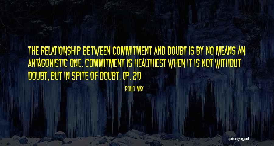 Relationship No Commitment Quotes By Rollo May Relationship No Commitment Quotes By Rollo May
