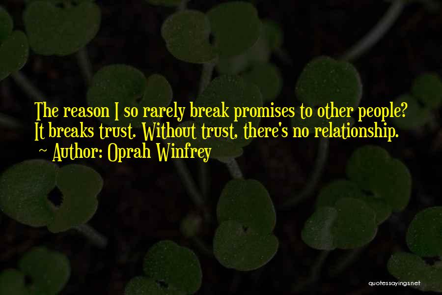 Relationship No Trust Quotes By Oprah Winfrey