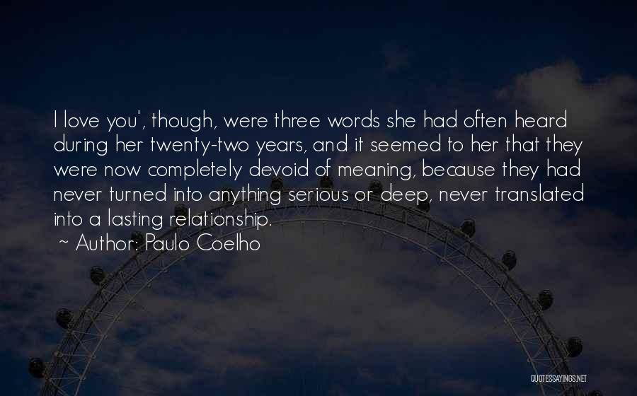 Relationship Not Lasting Quotes By Paulo Coelho