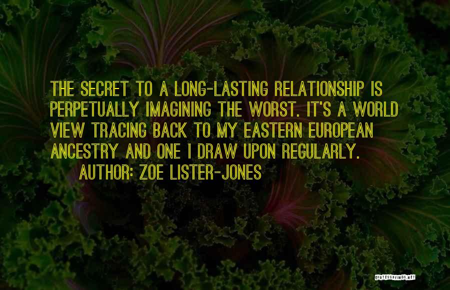 Relationship Not Lasting Quotes By Zoe Lister-Jones