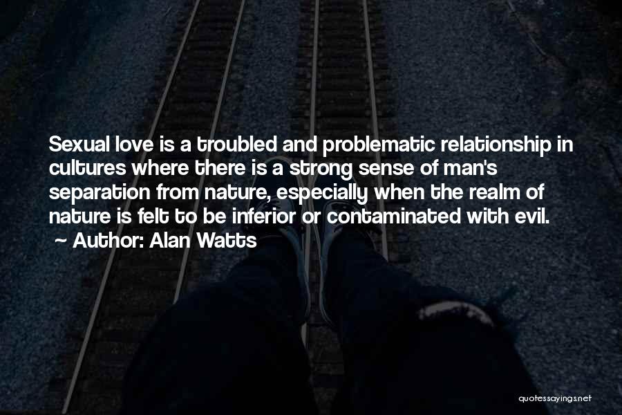 Relationship Of Love Quotes By Alan Watts