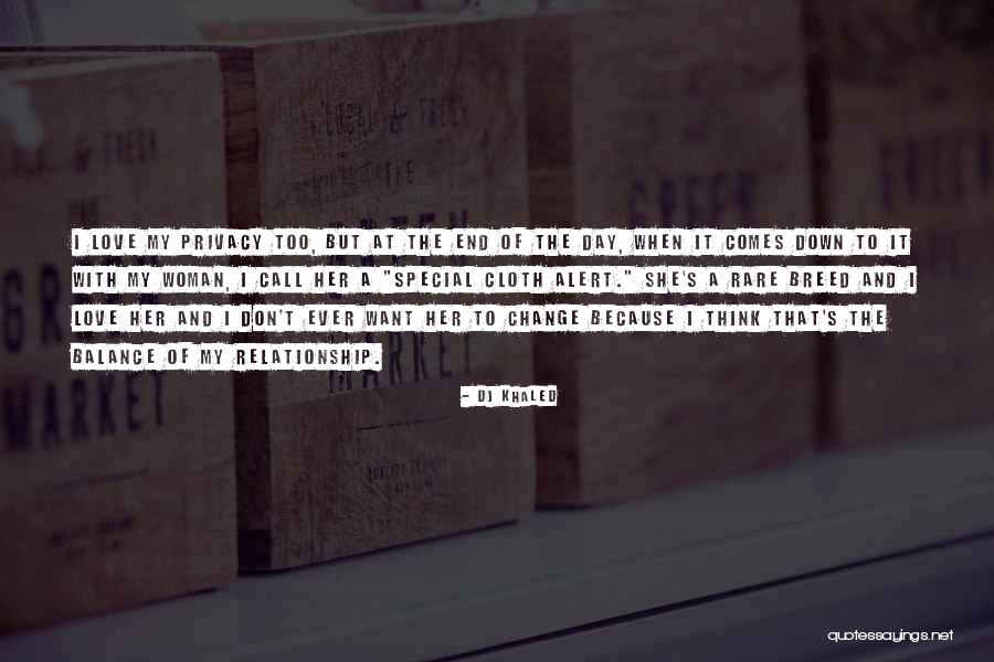 Relationship Of Love Quotes By DJ Khaled Relationship Of Love Quotes By DJ Khaled