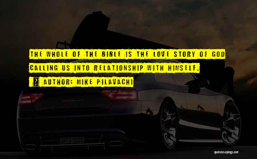 Relationship Of Love Quotes By Mike Pilavachi