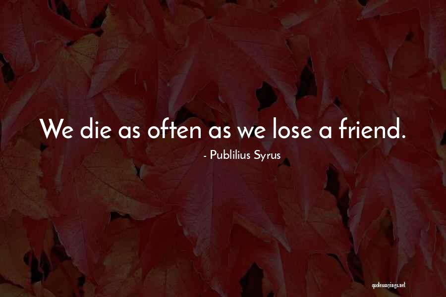 Relationship Of Science And Faith Quotes By Publilius Syrus Relationship Of Science And Faith Quotes By Publilius Syrus