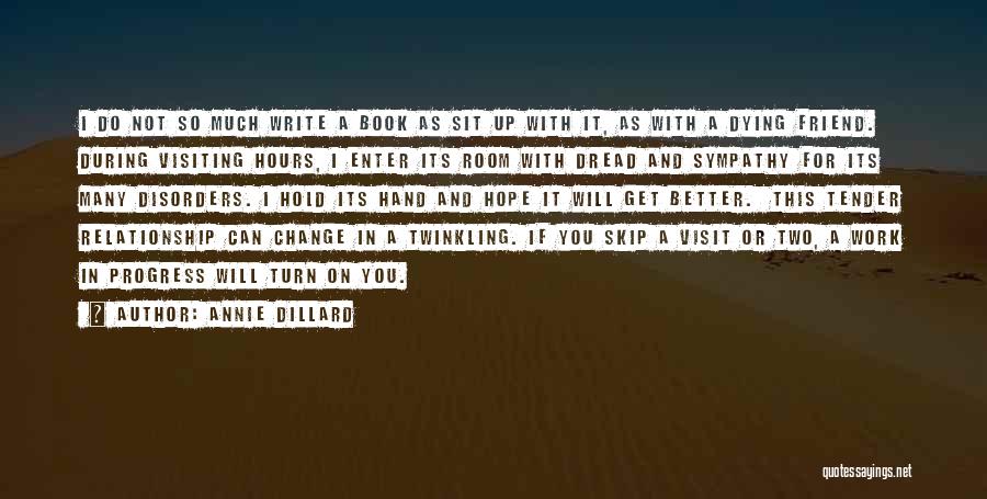 Relationship On Hold Quotes By Annie Dillard