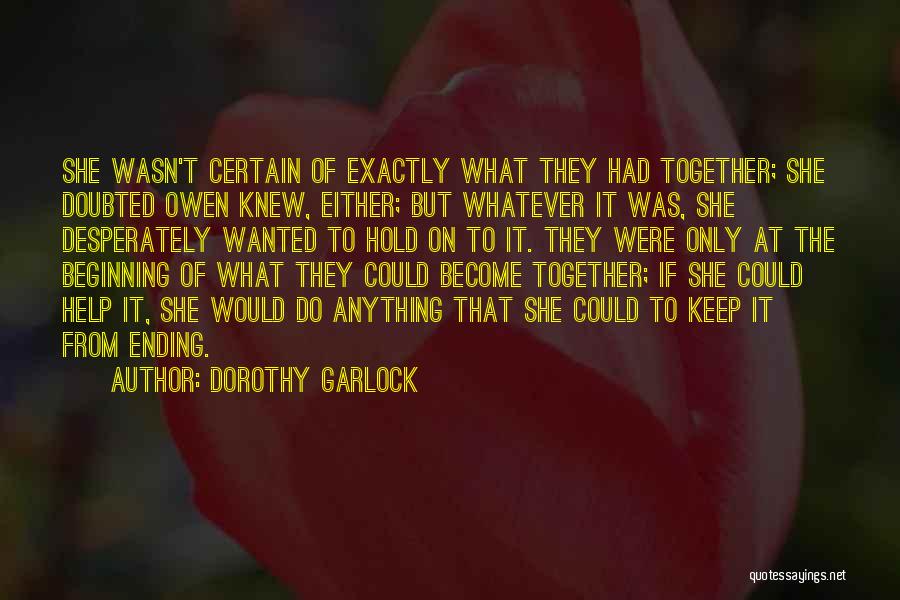 Relationship On Hold Quotes By Dorothy Garlock