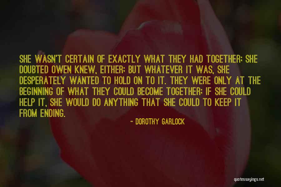 Relationship On Hold Quotes By Dorothy Garlock