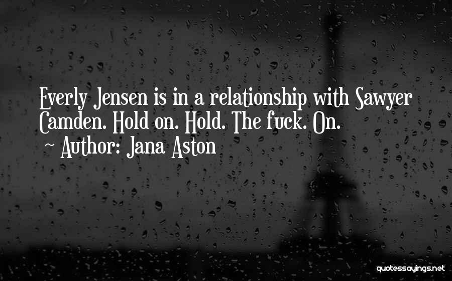 Relationship On Hold Quotes By Jana Aston