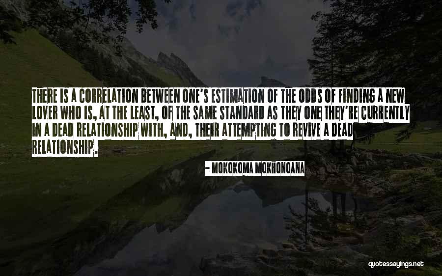 Relationship On Hold Quotes By Mokokoma Mokhonoana Relationship On Hold Quotes By Mokokoma Mokhonoana