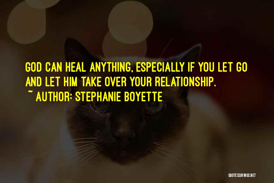 Relationship Over Quotes By Stephanie Boyette
