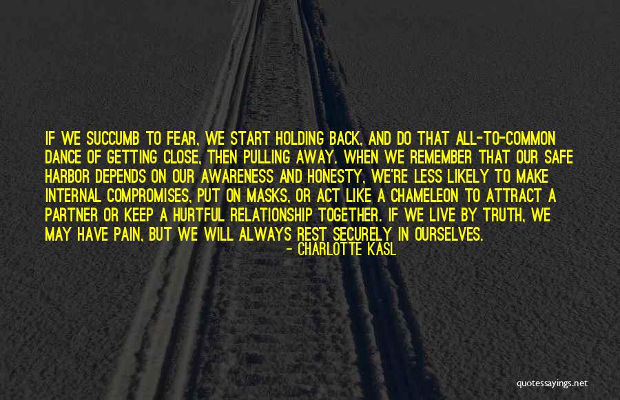 Relationship Pain Quotes By Charlotte Kasl Relationship Pain Quotes By Charlotte Kasl