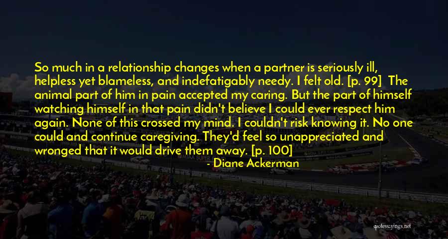 Relationship Pain Quotes By Diane Ackerman Relationship Pain Quotes By Diane Ackerman