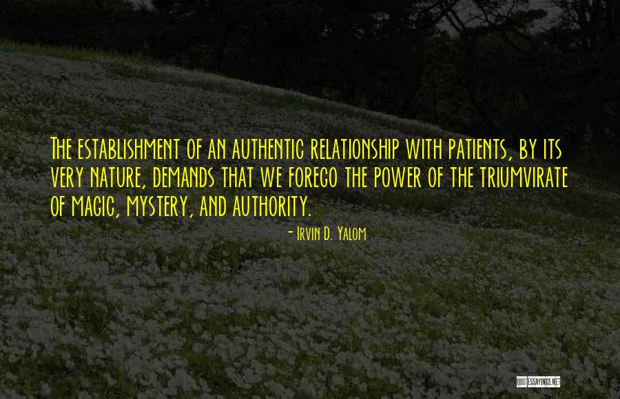 Relationship Power Quotes By Irvin D. Yalom Relationship Power Quotes By Irvin D. Yalom