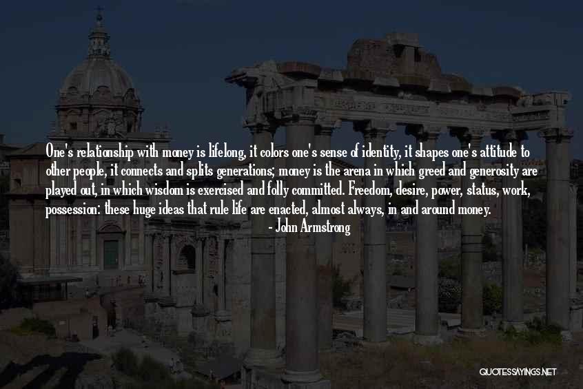 Relationship Power Quotes By John Armstrong Relationship Power Quotes By John Armstrong