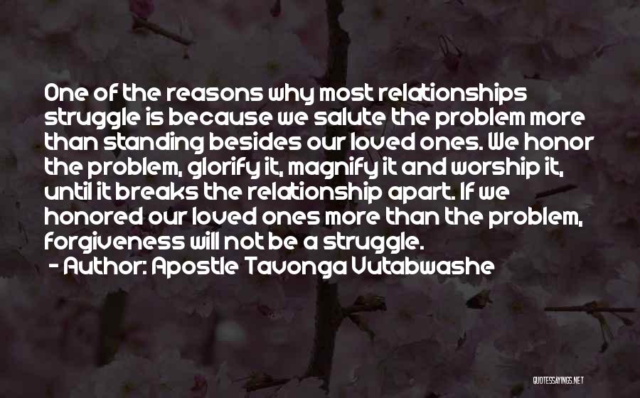 Relationship Problem Quotes By Apostle Tavonga Vutabwashe