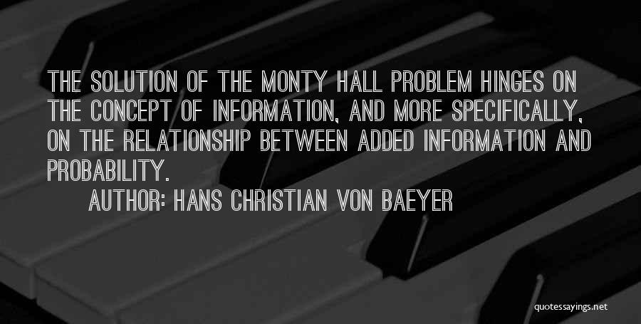 Relationship Problem Quotes By Hans Christian Von Baeyer