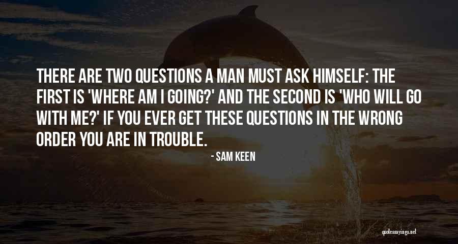 Relationship Questions Quotes By Sam Keen Relationship Questions Quotes By Sam Keen