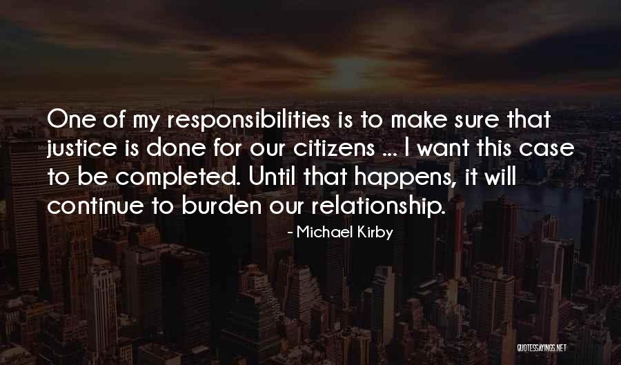 Relationship Responsibilities Quotes By Michael Kirby Relationship Responsibilities Quotes By Michael Kirby